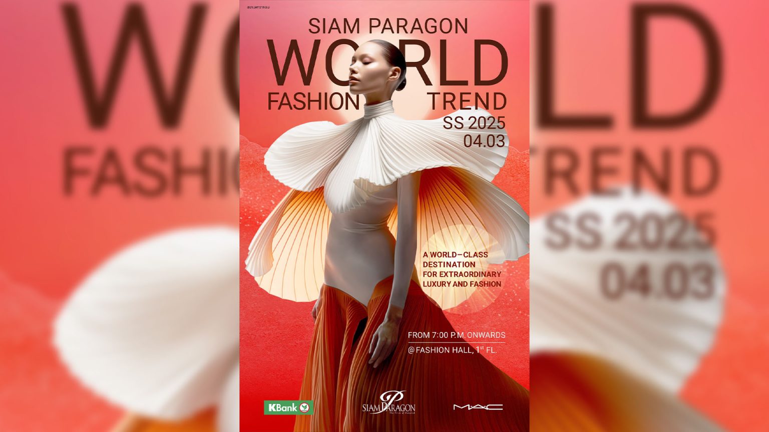 สยามพารากอน เนรมิตที่สุดแห่งประสบการณ์แฟชั่นเหนือระดับ “Siam Paragon World Fashion Trend Spring/Summer 2025”